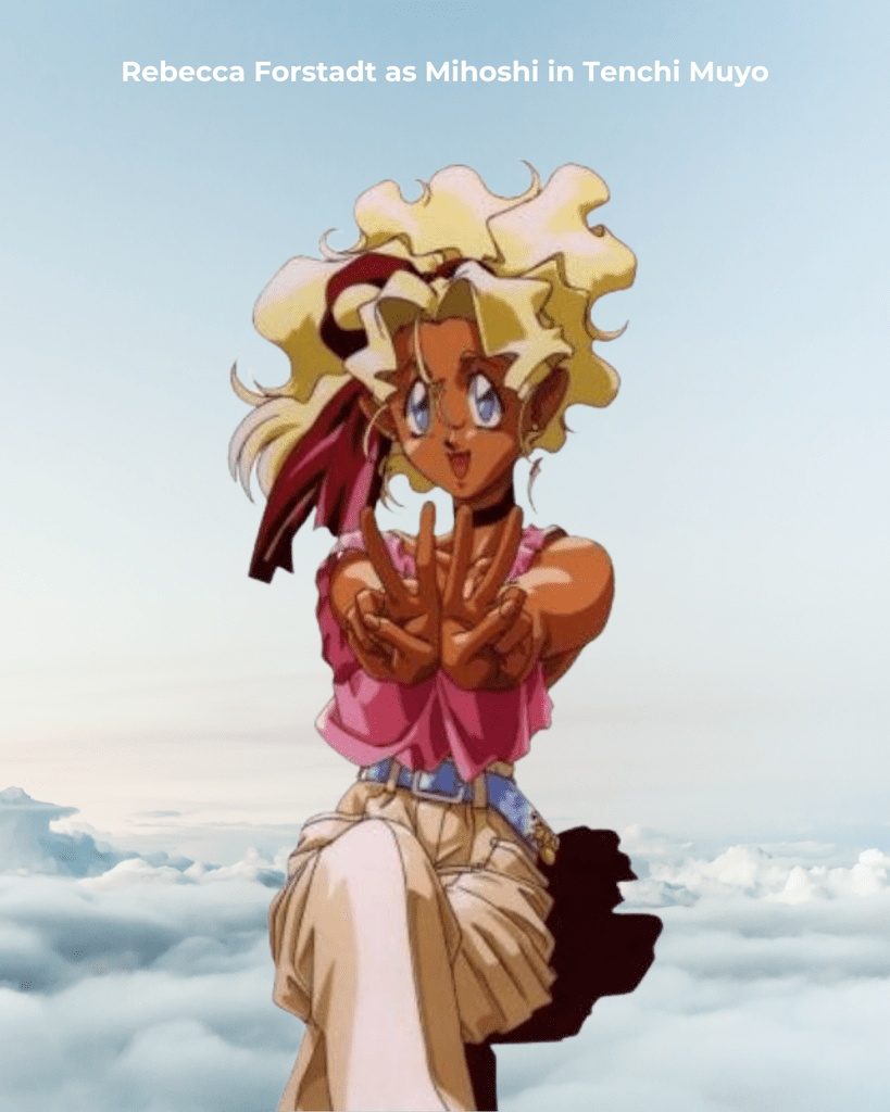 Rebecca Forstadt as Mihoshi in Tenchi Muyo.