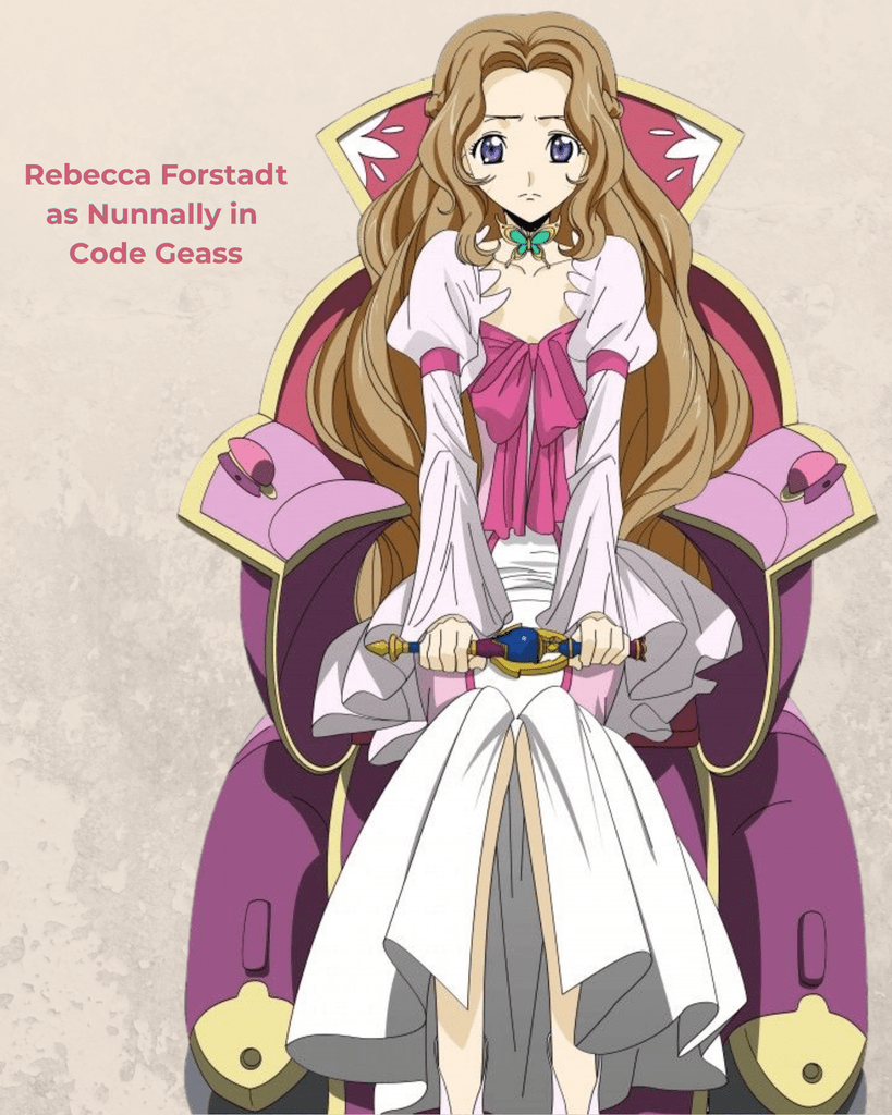 Rebecca Forstadt as Nunnally in Code Geass